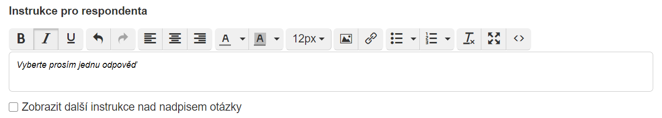 Editace instrukcí pro respondenta