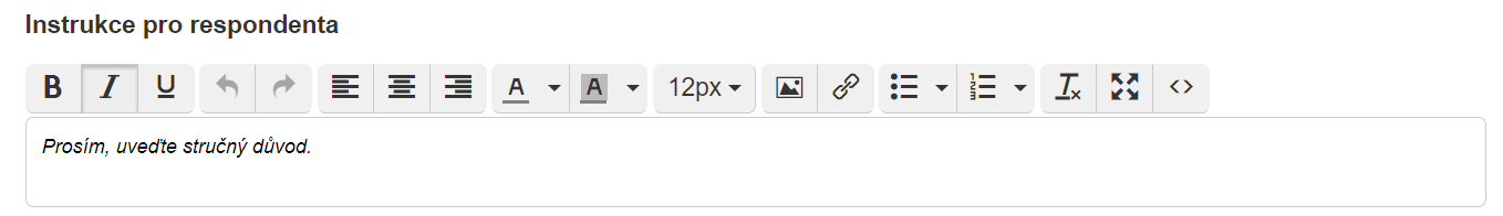 Editace instrukcí pro respondenta
